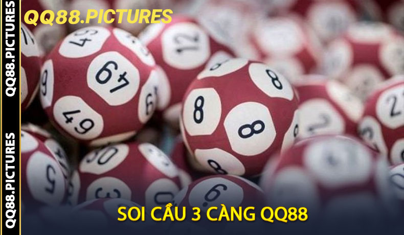 Soi cầu 3 càng tại QQ88
